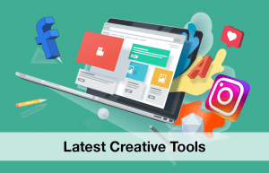 The Latest Social Media Creative Ad Tools